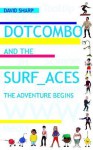 Dotcombo & the Surf Aces - David Sharp