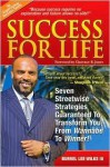 Success for Life: 7 Streetwise Strategies Guaranteed to Transform You from Wannable to Winner! - Burrel L. Wilks, III, Clarence B. Jones, Burrel L. Wilks, III