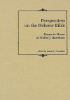 Perspectives on the Hebrew Bible - James L. Crenshaw