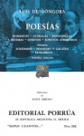 Poesías. Romances. Letrillas. Redondillas. Décimas. Sonetos. Sonetos Atribuidos. Poemas: Soledades. Polifemo y Galatea. Panegírico. Poesías Sueltas. (Sepan Cuantos, #262) - Luis de Góngora y Argote