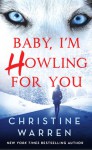 Baby, I'm Howling For You (Alphaville) - Christine Warren