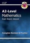 Mathematics: A2-Level: Exam Board: Edexcel: Complete Revision & Practice - Richard Parsons