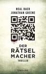 Der Rätselmacher: Thriller - Neal Baer, Jonathan Greene, Fred Kinzel