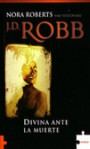 Divina ante la Muerte - J.D. Robb