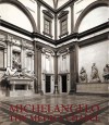 Michelangelo: The Medici Chapel - James Beck, Antonio Paolucci