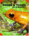 Frogs and Toads as a New Pet - John Coborn