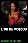 SAS 114 L'Or de Moscou (French Edition) - Gérard de Villiers