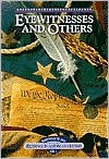 Eyewitness and Others: Readings in American History, Volume 1 (Beginnings to 1865) - Holt, Rinehart & Winston