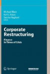 Corporate Restructuring: Finance in Times of Crisis - Michael Blatz