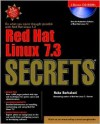 Red Hat Linux 7.3 Secrets [With 2 CDROMs] - Nabajyoti Barkakati