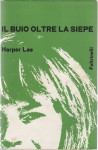 IL BUIO OLTRE LA SIEPE FELTRINELLI 1963 - Harper Lee