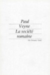 La Société Romaine - Paul Veyne