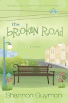 The Broken Road - Shannon Guymon