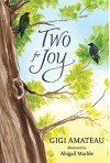Two for Joy - Gigi Amateau, Abigail Marble