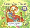 Sadie's Sore Throat [With Booklet for Parents] - Charlotte Cowan