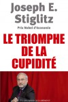 Le Triomphe de la cupidité - Joseph E. Stiglitz, Paul Chemla