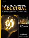 Electrical Wiring Industrial: Based on the 2005 National Electric Code - Robert L. Smith, Stephen L. Herman