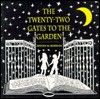 Twenty Two Gates to the Garden - Steven M. Rosman