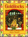 Goldilocks - Janice Russell