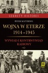 Wojna w eterze 1914-1945. Wywiad i kontrwywiad radiowy - Peter Matthews