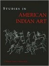 Studies in American Indian Art: A Memorial Tribute to Norman Feder - Christian F. Feest