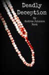 Deadly Deception - Andrea Johnson Beck