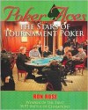 Poker Aces: The Stars of Tournament Poker - Ron Rose