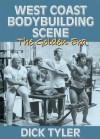 West Coast Bodybuilding Scene - Dick Tyler, Dave Draper