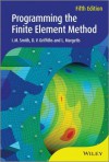 Programming the Finite Element Method - Ian I. Smith, Vaughan Griffiths, Lee Margetts