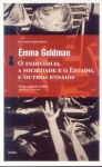 O Indivíduo, a Sociedade e o Estado, e Outros Ensaios - Emma Goldman, Plínio Augusto Coêlho