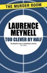 Too Clever By Half - Laurence Meynell