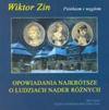 Opowiadania najkrótsze o ludziach nader różnych - Wiktor Zin