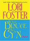 When Bruce Met Cyn - Lori Foster