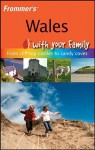 Frommer's Wales with Your Family - Nick Dalton, Deborah Stone