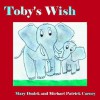 Toby's Wish - Mary Dudek, Michael Carney