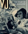 VU: The Story of a Magazine: The Story of a Magazine - Michel Frizot