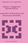 Symmetries Of Spacetimes And Riemannian Manifolds - Krishan L. Duggal