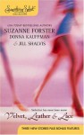 Velvet, Leather & Lace - Suzanne Forster, Donna Kauffman, Jill Shalvis