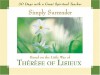 Simply Surrender: Based On The Little Way Of Thérèse Of Lisieux - John J. Kirvan