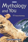 Mythology and You, Student Edition - Donna Rosenberg, Sorelle Baker