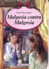 Małgosia contra Małgosia - Ewa Nowacka