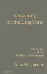 Governing for the Long Term - Cambridge University Press