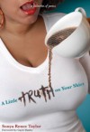 A Little Truth on Your Shirt - Sonya Renee Taylor