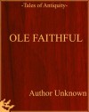 Ole Faithful - Unknown, Nathan DiYorio