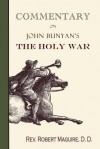 Commentary on John Bunyan's the Holy War - Robert Maguire, Charles J. Doe