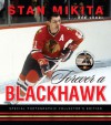 Forever a Blackhawk - Stan Mikita, Bob Verdi