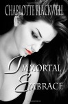 Immortal Embrace - Charlotte Blackwell