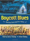 Boycott Blues: How Rosa Parks Inspired a Nation - Andrea Davis Pinkney, Brian Pinkney