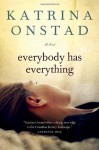 Everybody Has Everything - Katrina Onstad