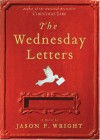 The Wednesday Letters - Jason F. Wright